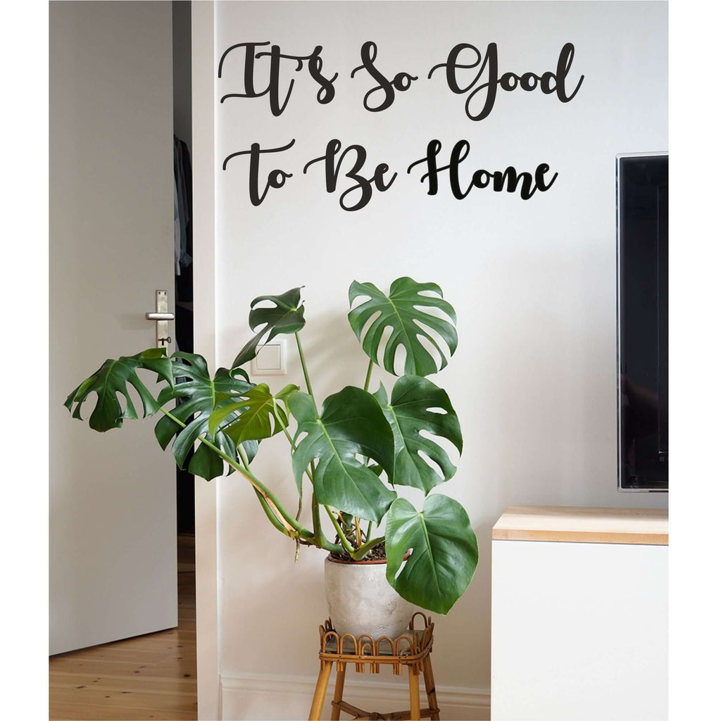 It's So Good to Be Home Metal Wall Art