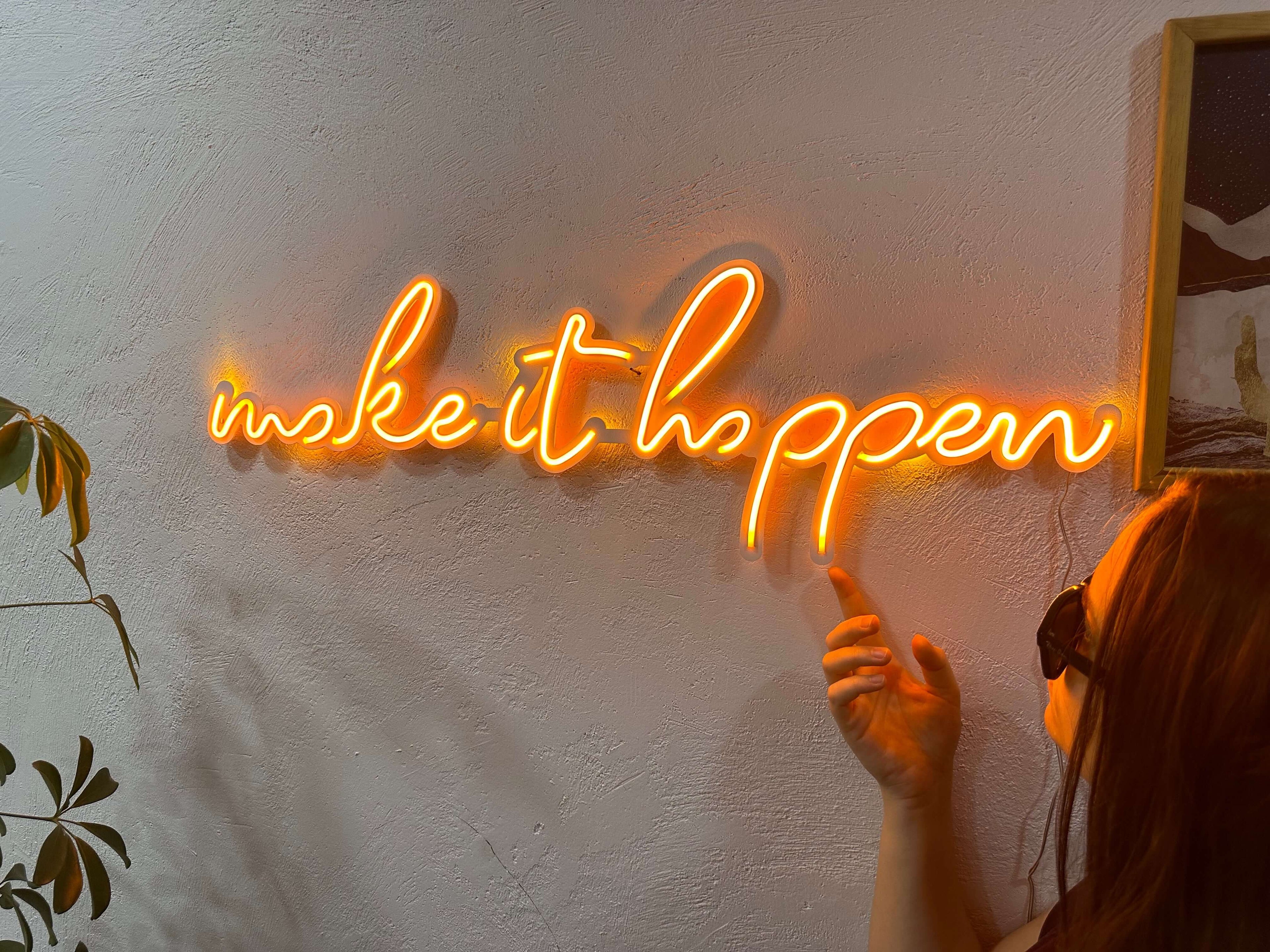 Make it Happen Neon Metal Sign