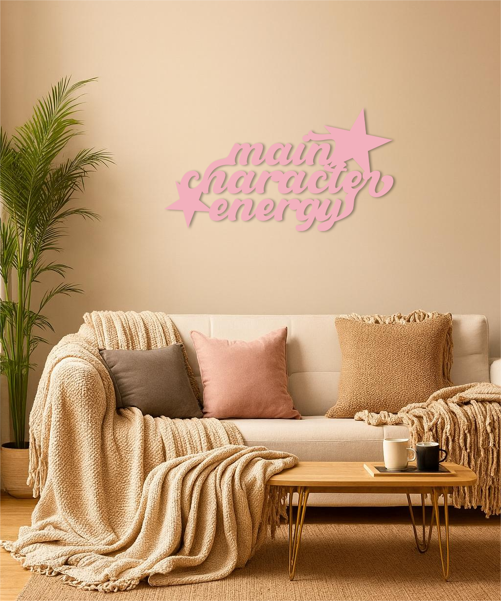 Main Character Energy Metal Wall Art – Bold Motivational Quote Sign - KAFGP098