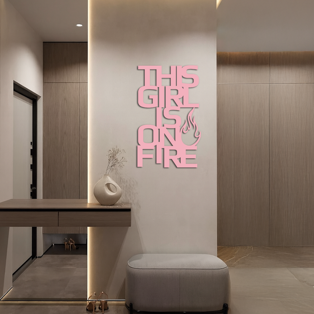 This Girl Is On Fire Metal Wall Art – Bold Flame Typography Design - KAFGP112
