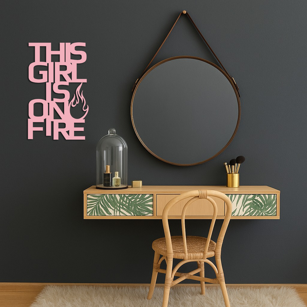 This Girl Is On Fire Metal Wall Art – Bold Flame Typography Design - KAFGP112