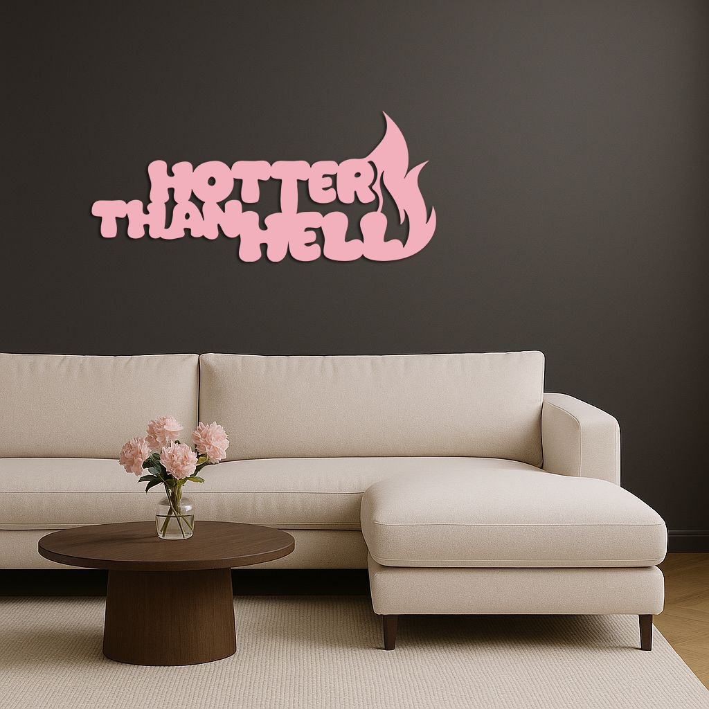 Hotter Than Hell Metal Wall Art – Bold Flame Typography Design - KAFGP124